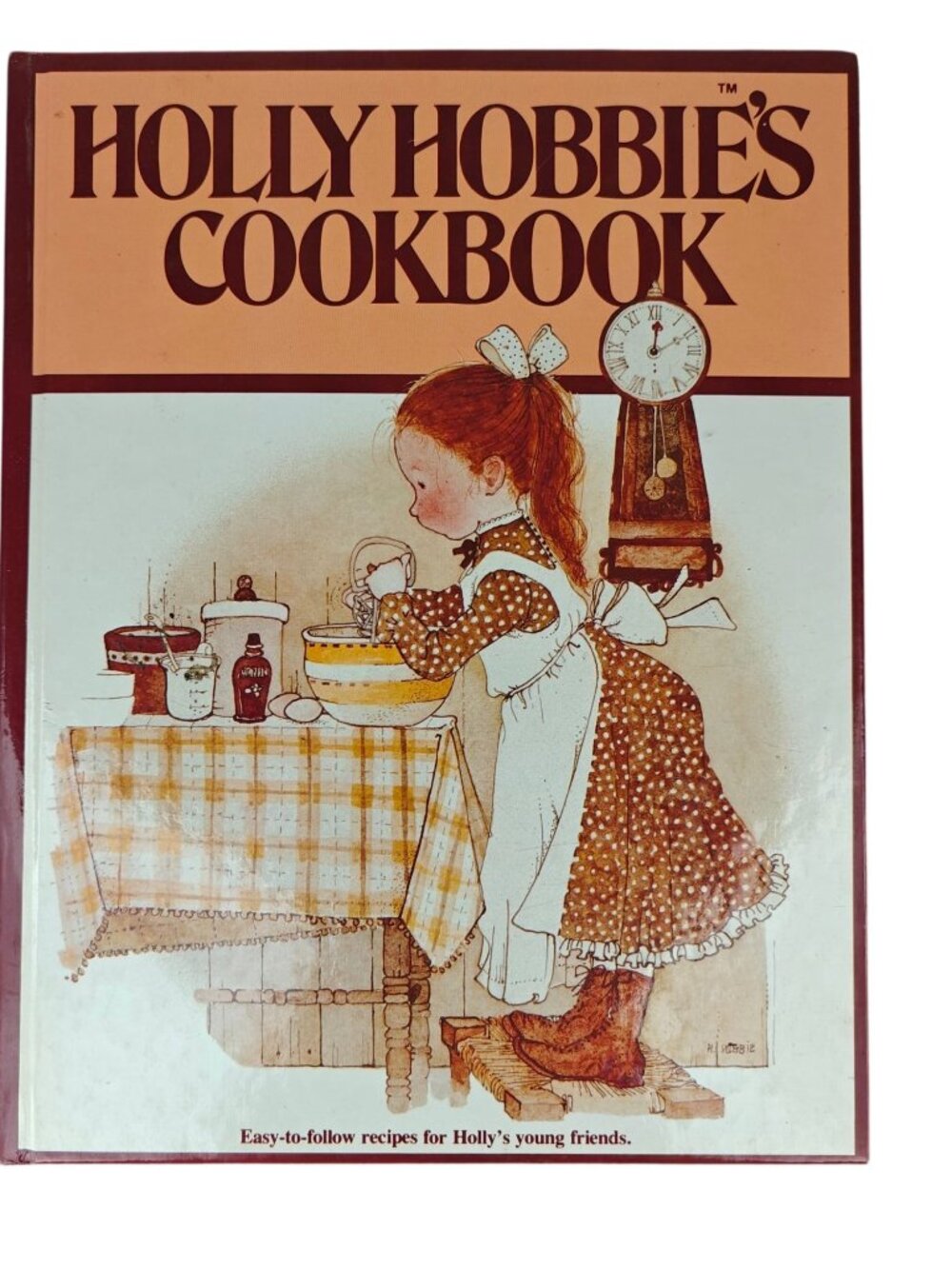 Holly Hobbies Cookbook Hardcover 1979 Illustrated Recipes For Kids